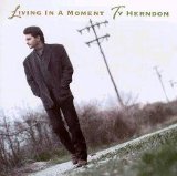 Ty Herndon - Living In a Moment