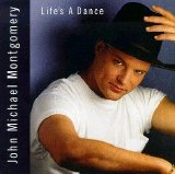 John Michael Montgomery - Life's A Dance