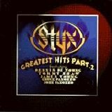 Styx - Greatest Hits Part 2