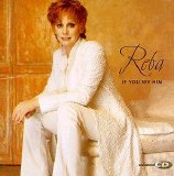 Reba Mcentire - If You See Him