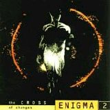 Enigma - The Cross Of Changes