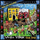 Voodoo Village - Funk Soup