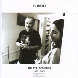 PJ Harvey - The Peel Sessions: 1991-2004