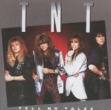 T.N.T. - Tell No Tales