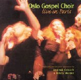 Oslo Gospel Choir - Live In Paris