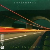 Supergrass - Road To Rouen