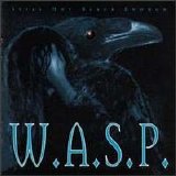 W.A.S.P. - Still Not Black Enough