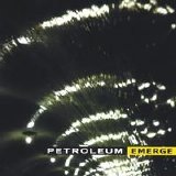 Petroleum - Emerge