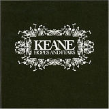 Keane - Hopes And Fears