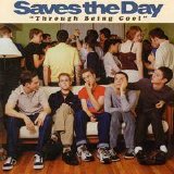 Saves the Day - Through Being Cool