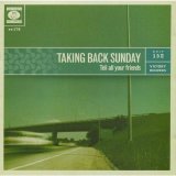 Taking Back Sunday - Tell All Your Friends