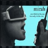 Mirah - You Think It's Like This But Really It's Like This