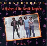 The Neville Brothers - Treacherous - 1