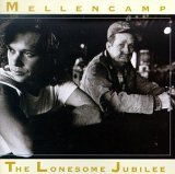 John Mellencamp - The Lonesome Jubilee