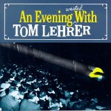 Tom Lehrer - An Evening Wasted With Tom Lehrer