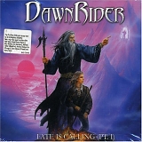 Dawnrider - Fate Is Calling Pt.1