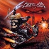 Rebellion - Born A Rebel