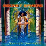 Secret Sphere - Mistress of the Shadowlight