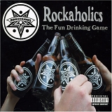 Bobnoxious - Rockaholics (The Fun Drinking Game)