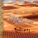 Ayman-Hisham-Mars Lasar - A Whisper Across the Sand