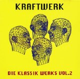 Kraftwerk - Die Klassik Werks Vol.2