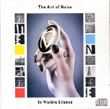 Art Of Noise - In Visible Silence