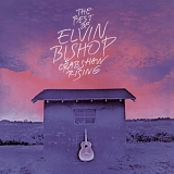 Elvin Bishop - Best Of Elvin Bishop-Crabshaw Rising