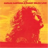 Carlos Santana & Buddy Miles! - Live!