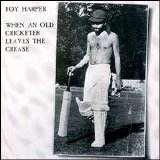 Roy Harper - When An Old Cricketer Leaves The Crease