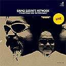 Damo Suzuki's Network - 3 Dead People After The Performance