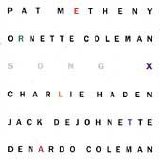 Pat Metheny & Ornette Coleman - Song X