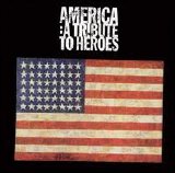 Various artists - America: A Tribute to Heroes