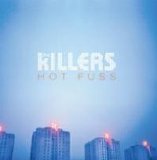 The Killers - Hot Fuss (2004)