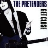 Pretenders, The - Get Close