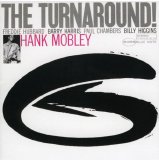 Hank Mobley - The Turnaround!