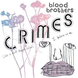 Blood Brothers - Crimes