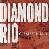 Diamond Rio - Greatest Hits