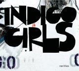 Indigo Girls - Rarities