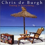 Chris de Burgh - Timing Is Everything