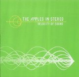 Apples in Stereo, The - Velocity of Sound