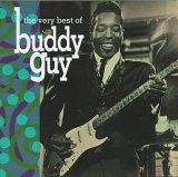 Buddy Guy - The Very Best Of Buddy Guy