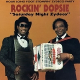 Rockin' Dopsie - Saturday Night Zydeco
