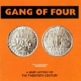 Gang of Four - A Brief History of the 20th Century