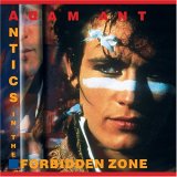 Adam & The Ants, Adam Ant - Antics in the Forbidden Zone
