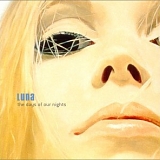 Luna - The Days of Our Nights