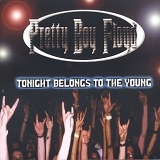 Pretty Boy Floyd - Tonight Belongs to the Young