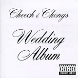 Cheech & Chong - Cheech & Chong's Wedding Album