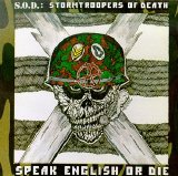 S.O.D. - Speak English Or Die