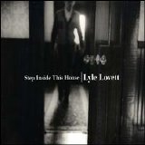 Lyle Lovett - Step Inside This House (2 of 2)
