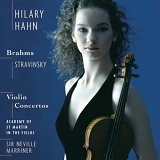 Hilary Hahn - Brahms / Stravinsky: Violin Concertos